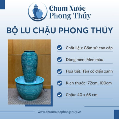 đặc điểm Bộ Đơn Chum Nước Vẽ Hoa Văn Tân Cổ Điển Xanh Chậu Sen CN-15
