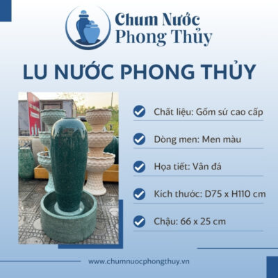 đặc điểm Bộ Đơn Lu Nước Phong Thủy Men Xanh Ngọc Vân Đá Chậu Tròn CN-13