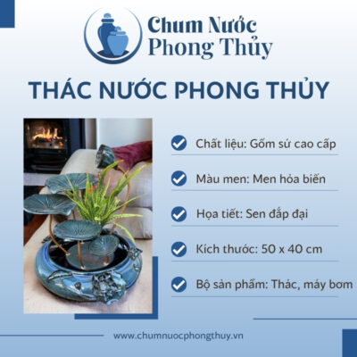 đặc điểm Thác Nước Phong Thủy Dáng Sen Đắp Đại Men Hỏa Biến Xanh TN-14